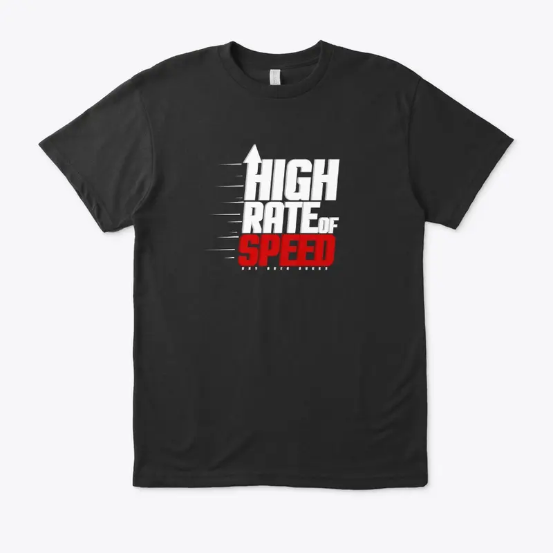 High Rate of Speed Design