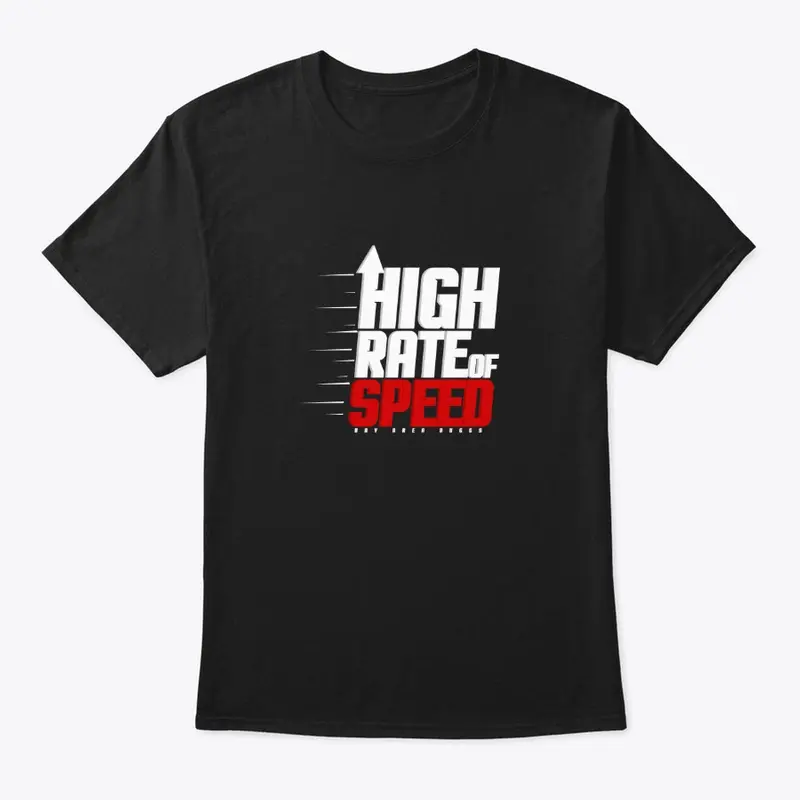 High Rate of Speed Design