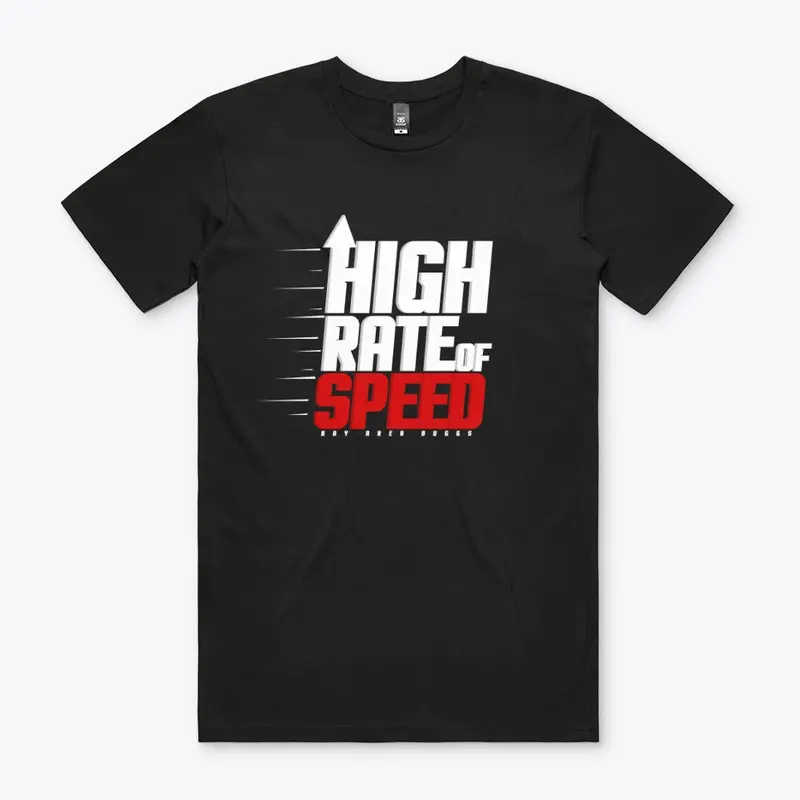 High Rate of Speed Design